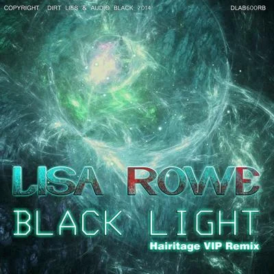 Lisa Rowe Black Light (Hairitage VIP Remix)