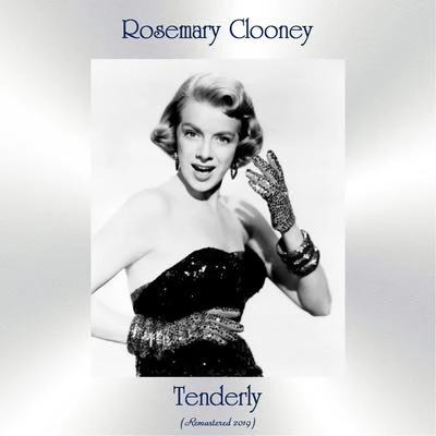 Rosemary Clooney Tenderly (Remastered 2019)