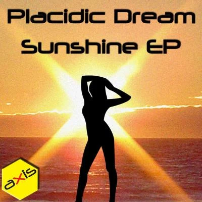 Placidic Dream Sunshine EP