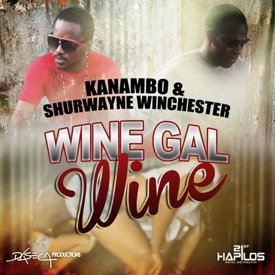 Shurwayne Winchester/kanambo Wine Gal Wine