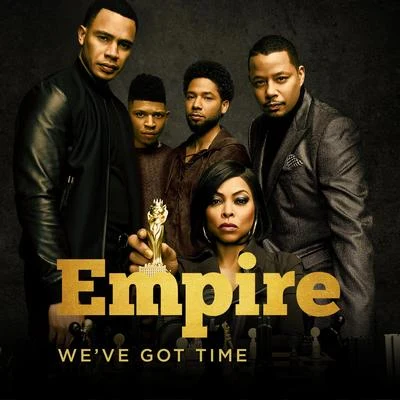 Empire Cast Weve Got Time (feat. Mario)