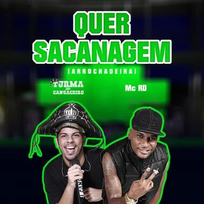 Turma do Cangaceiro Quer Sacanagem (feat. Mc Rd) (Arrochadeira)