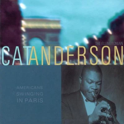 Cat Anderson american swinging in paris