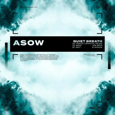 Asow Quiet Breath