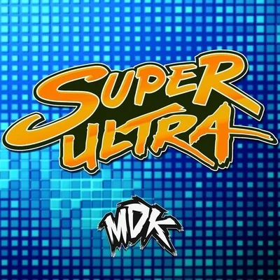 MDK Super Ultra