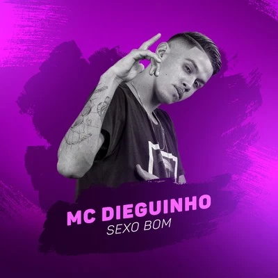 MC Dieguinho Sexo Bom