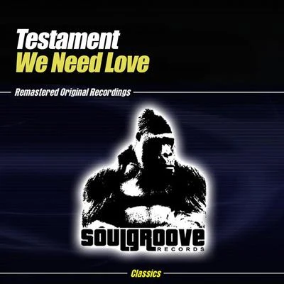 Testament We Need Love Part 1