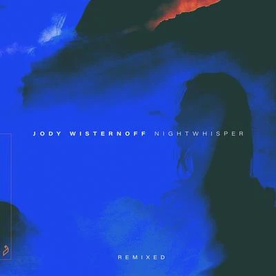 Jody Wisternoff Nightwhisper (Remixed)