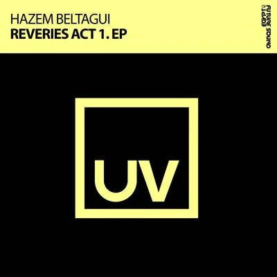 Hazem Beltagui Reveries Act 1