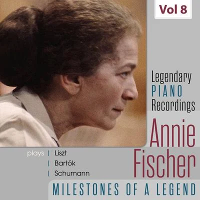 Annie Fischer Legendary Piano Recordings - Annie Fischer, Vol. 8