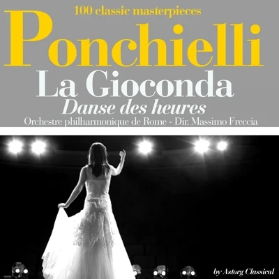 Orchestre philharmonique de Rome Ponchielli : La Giaconda, danse des heures