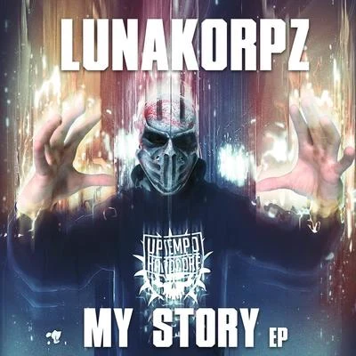 Lunakorpz My Story