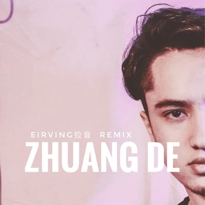 EIRVING拉音 裝的 REMIX