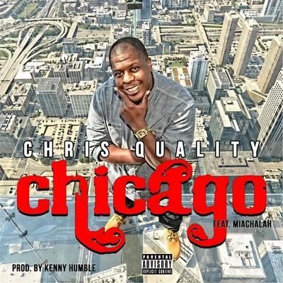 Chris Quality/Miachalah Chicago (feat. Miachalah)