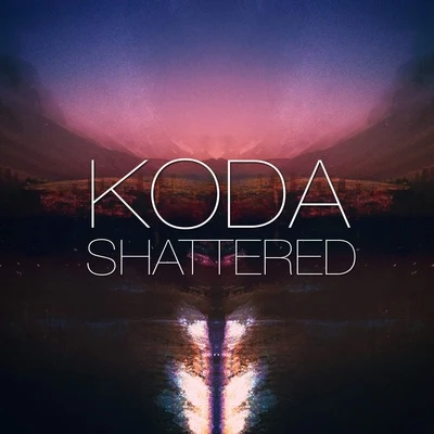 Koda Shattered