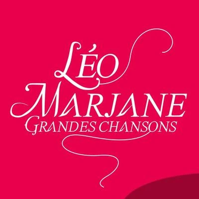 Leo Marjane Léo Marjane: Grandes chansons