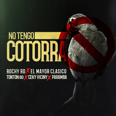 Rochy RD/Ceky Viciny/El Mayor Clasico No Tengo Cotorra