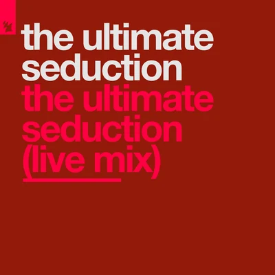 The Ultimate Seduction The Ultimate Seduction (Live Mix)