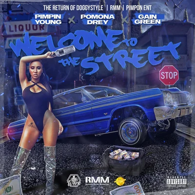 Pimpin Young Welcome To The Street (feat. Pomona Drey & Gain Green)