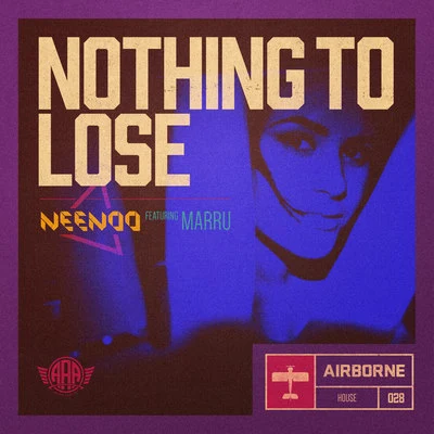 NEENOO Nothing to Lose