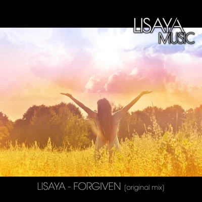 Lisaya Forgiven