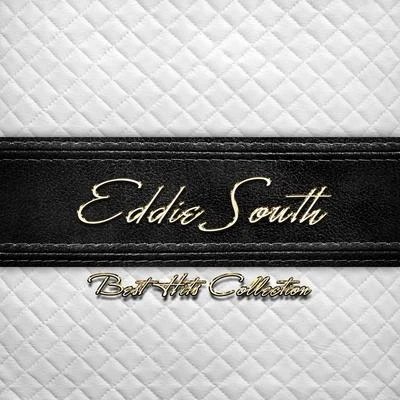 Eddie South Best Hits Collection of Eddie South