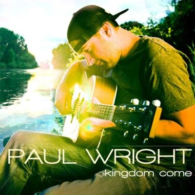 Paul Wright Kingdom Come