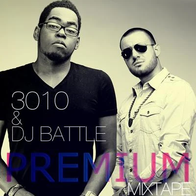 Dj Battle/3010 Premium, vol. 1 (Mixtape)