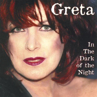 Greta In The Dark Of The Night