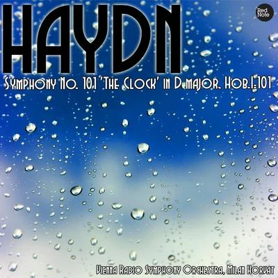 Vienna Radio Symphony Orchestra Haydn: Symphony No. 101 'The Clock' in D major, Hob.I:101