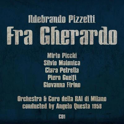 Mirto Picchi Ildebrando Pizzetti: Fra Gherardo (1958), Volume 1