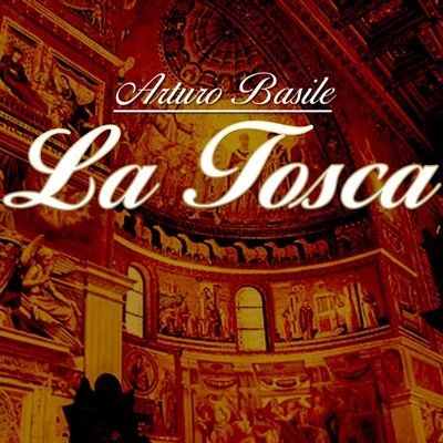 Arturo Basile/Orchestra Of The Societa Italiana Dell&#x27;Opera Puccini: La Tosca