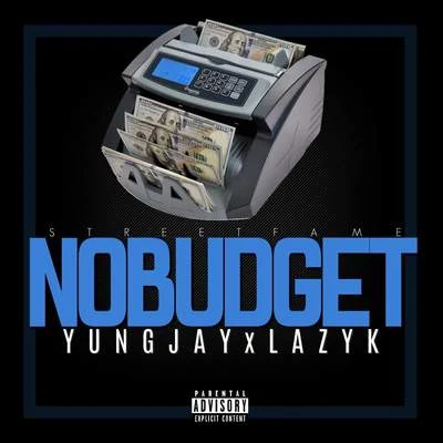 Yung Jay No Budget (feat. Lazy K)