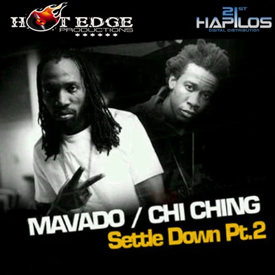 Chi Ching/Mavado Settle Downm, Pt. 2