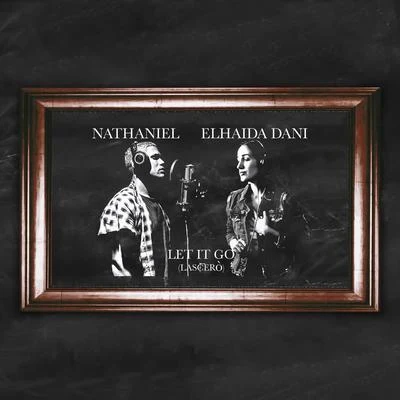 nathaniel/Elhaida Dani let IT go (LA SC二O)