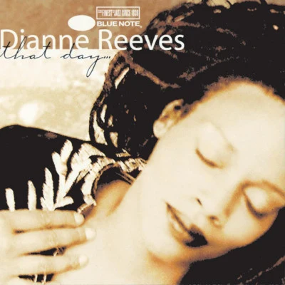 Dianne Reeves That Day . . .