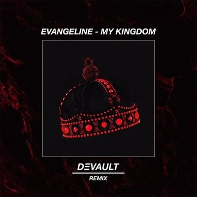 Devault My Kingdom (DEVAULT Remix)