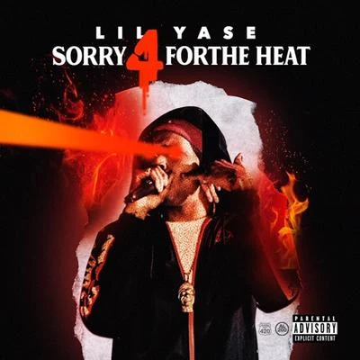 Lil Yase Sorry For The Heat