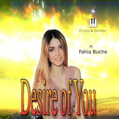 Fahia Buche/Krysky Desire of You