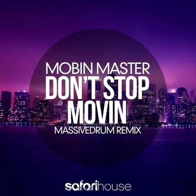 Massivedrum Dont Stop Movin (Massivedrum Remix)