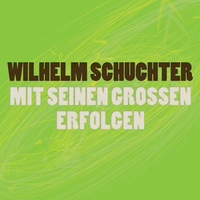 Wilhelm Schüchter/Orchestra Of The German Opera In Berlin/Gottlob Frick Mit Seinen Grossen Erfolgen