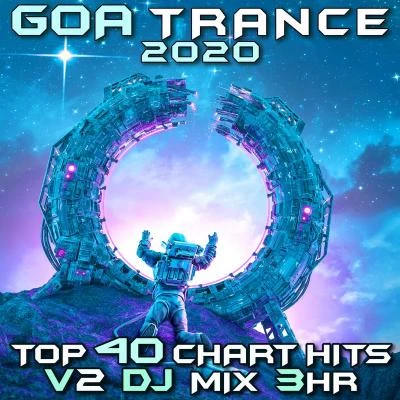 Goa Doc Goa Trance 2020 Top 40 Chart Hits, Vol. 2