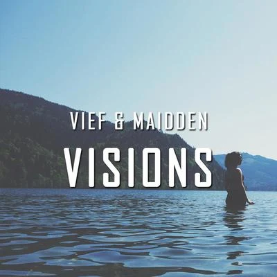 Vief/Maidden Visions