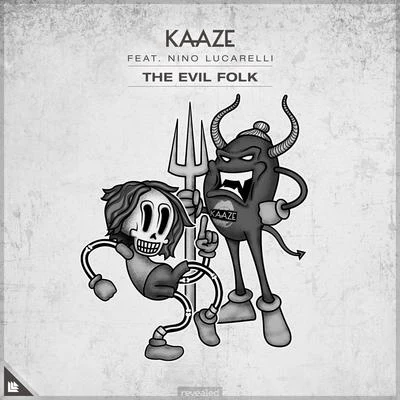 Kaaze The Evil Folk