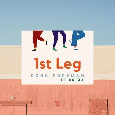 Kxng Foreman 1st Leg