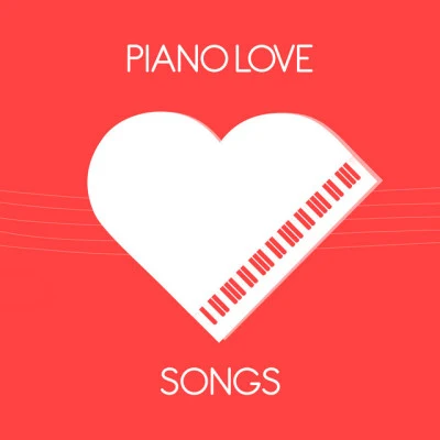 Piano Love Songs/Classical New Age Piano Music/Piano Chillout Magic Piano Love Songs