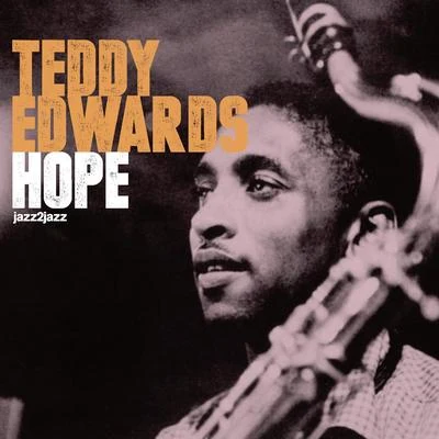 Teddy Edwards Hope