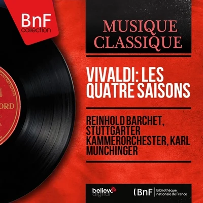 Stuttgarter Kammerorchester/Karl Munchinger/Reinhold Barchet Vivaldi: Les quatre saisons (Mono Version)