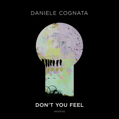 Daniele Cognata Dont You Feel