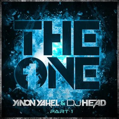 DJ HEAD/Yinon Yahel The One, Pt. 1 (Remixes)